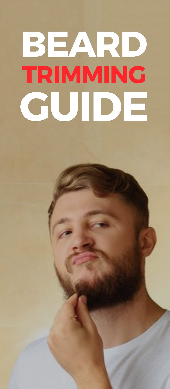 5 Step Guide Beard Trimming Made Easy Beard Trimming Guide
