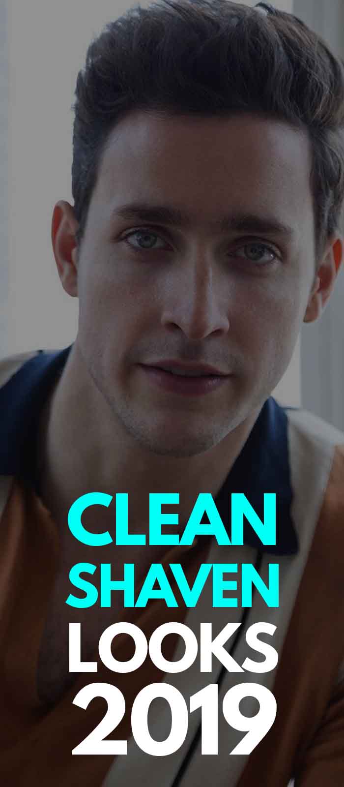 10 Hairstyles To Suit The Clean Shaven Beard Look